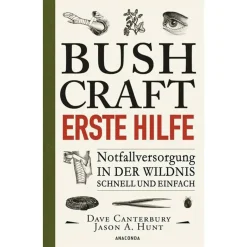 Anaconda Verlag - Buch Bushcraft – Erste Hilfe. Notfallversorgung in der Wildnis