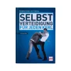 Pietsch Verlag - Buch Selbstverteidigung für Kerle - Kampftechniken und Training